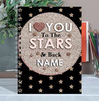 To the Stars - Love You Notebook