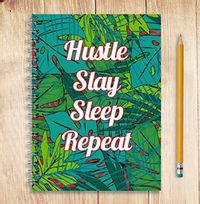 Hustle Slay Sleep Repeat Notebook