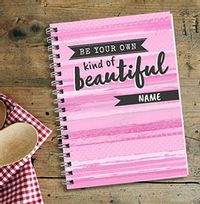 Your Own Kind Of Beautiful Personalised Notebook, Pink