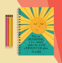 Tap to view You Are Sunshine Personalised Notebook