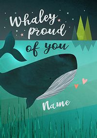 Whaley Proud of You Personalised Card