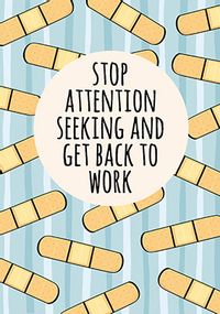 Stop Attention Seeking Personalised Card