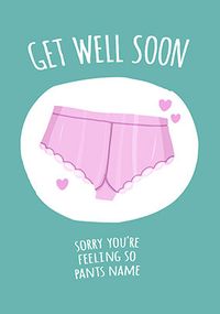 Tap to view Sorry You're Feeling so Pants Personalised Card