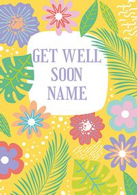Bright Floral Get Well Soon personalised Card