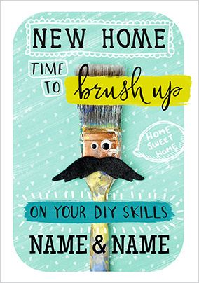 Brush up on your DIY Skills New Home Card