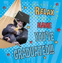 Tap to view Relax - You've Graduated! Personalised Card