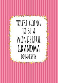 Baby Announcement You're going to be a Grandma Card