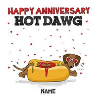 Happy Anniversary Hot Dawg Personalised Card