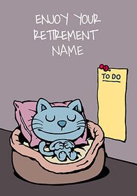 Cattitude - Retirement Card Enjoy your Retirement