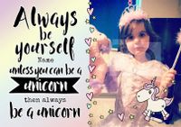 Tap to view Always Be - Birthday Card Be a Unicorn Photo Upload