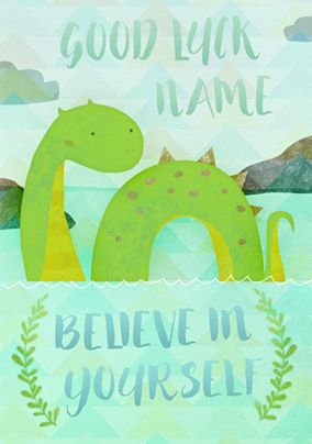 Believe it Baby - Good Luck Card Loch Ness Believe in Yourself