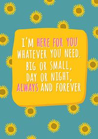 Big or Small I am here for You personalised Card