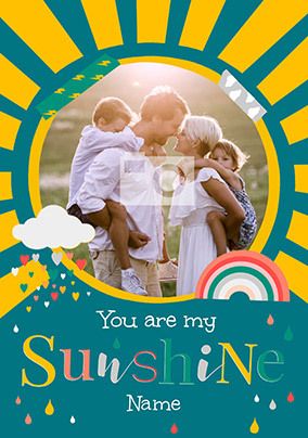 You are my Sunshine photo personalised Card