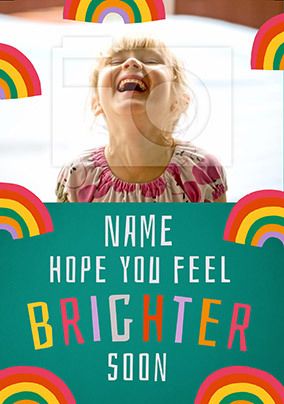 Feel Brighter Soon Photo Card