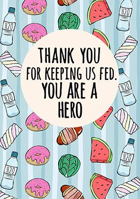 Thanks for Keeping us Fed you are a Hero Personalised Card