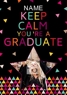 Keep Calm Photo Upload Graduation Card - You're a Graduate