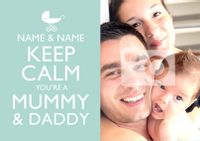 Keep Calm - Mummy & Daddy