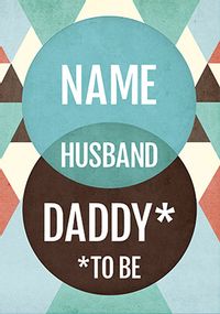 Tap to view Husband and Daddy to be Card