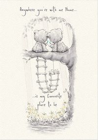 Tap to view Me To You - My Favourite Place To Be Personalised Card
