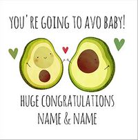 You're going to avo Baby personalised Card
