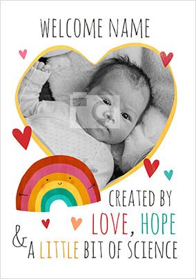 Created by Love, hope and science New Baby photo Card