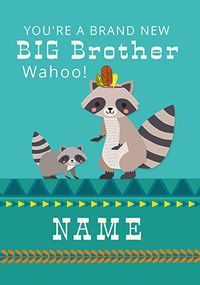 You're a New Big Brother Racoon personalised Card