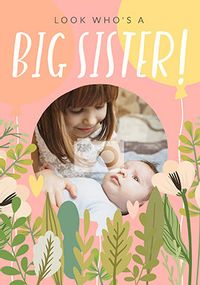 Look who's a Big Sister photo Card