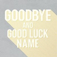 Goodbye and Good Luck Personalised Card