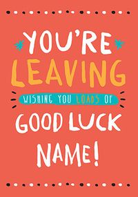 Good Luck You're Leaving Personalised Card