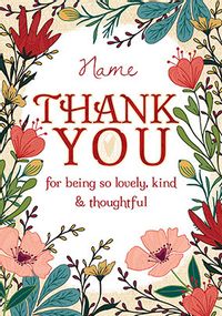 Tap to view Lovely, Kind and Thoughtful Thank You Card