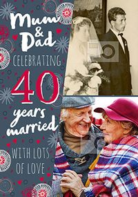 Tap to view Mum and Dad 40 Years Photo Anniversary Card