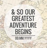 So Our Greatest Adventure Begins Card