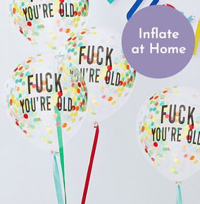 F**k You're Old Rainbow Confetti Filled Balloons