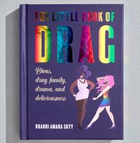 The Little Book of Drag