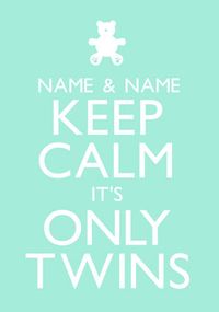 Tap to view Keep Calm - It's Only Twins