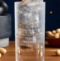 Tap to view Personalised Highball Glass - This Ones on Me