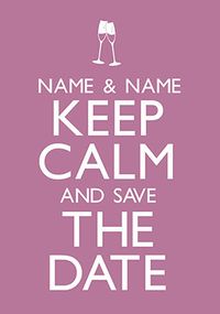 Keep Calm Save the Date Wedding Card