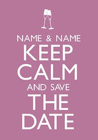 Tap to view Keep Calm - Save The Date