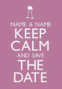 Tap to view Keep Calm Save the Date Wedding Card