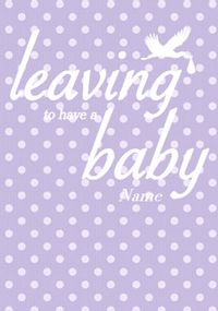 Tap to view Lavish - Leaving To Have A Baby