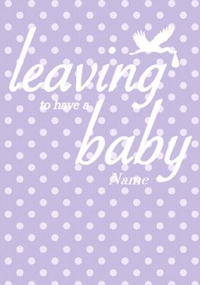 Lavish - Leaving To Have A Baby