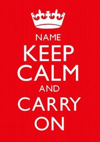 Keep Calm Carry On Poster