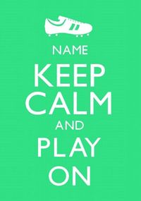 Keep Calm Play On Poster