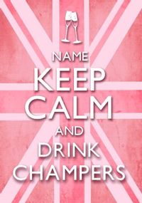 Tap to view Keep Calm Drink Champagne Poster