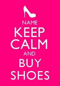 Keep Calm Buy Shoes Poster