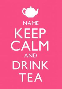 Tap to view Keep Calm Drink Tea Poster
