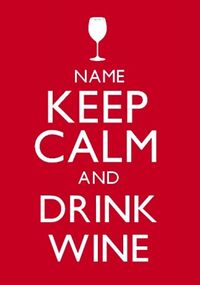 Tap to view Keep Calm Drink Wine Poster