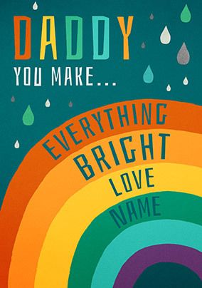 Daddy - Everything Bright Personalised Postcard