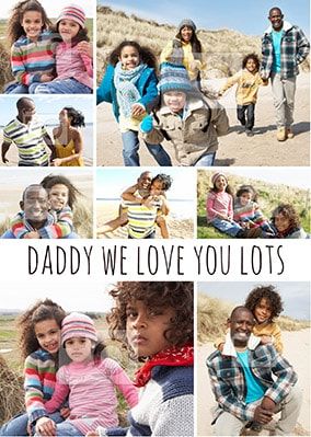 Daddy We Love You Lots Photo Upload Poster