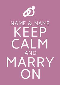 Keep Calm and Marry On Poster